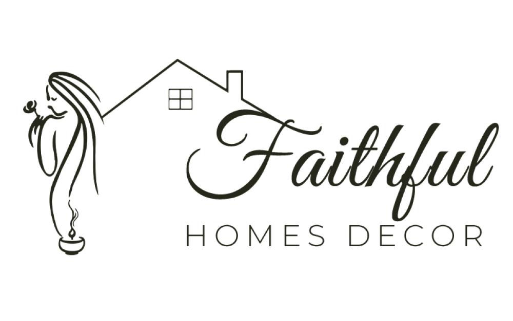 Faithful Homes Decor
